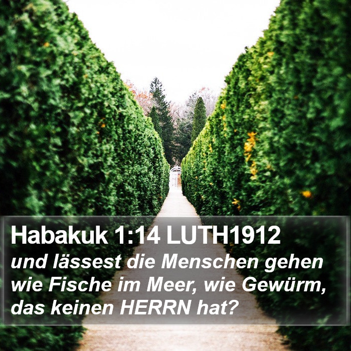 Habakuk 1:14 LUTH1912 Bible Study