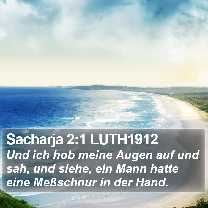 Sacharja 2:1 LUTH1912 Bible Study