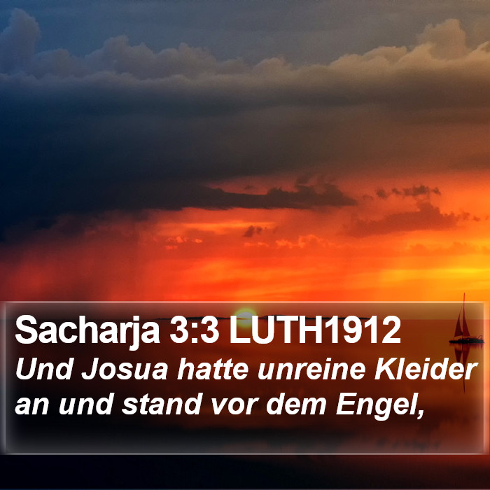 Sacharja 3:3 LUTH1912 Bible Study