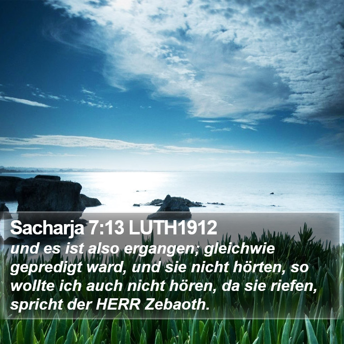 Sacharja 7:13 LUTH1912 Bible Study