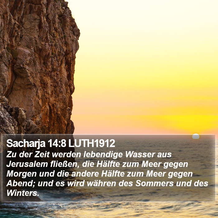 Sacharja 14:8 LUTH1912 Bible Study