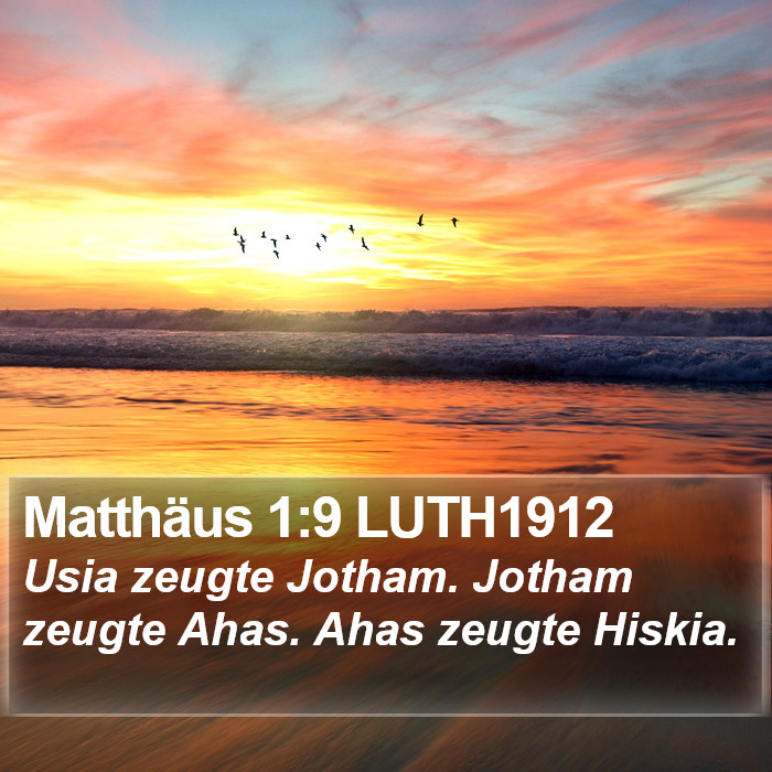 Matthäus 1:9 LUTH1912 Bible Study