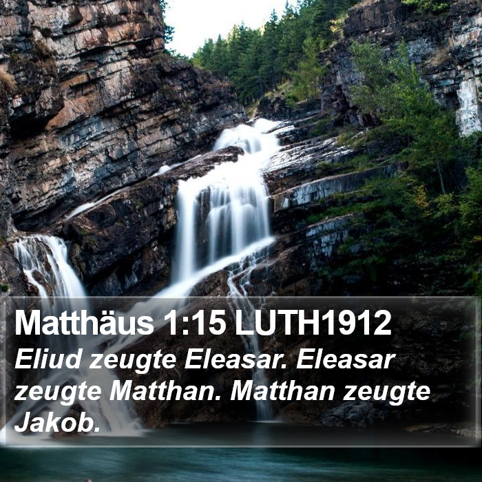 Matthäus 1:15 LUTH1912 Bible Study