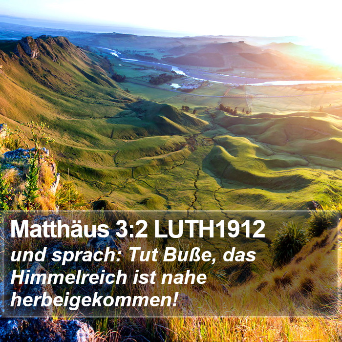 Matthäus 3:2 LUTH1912 Bible Study