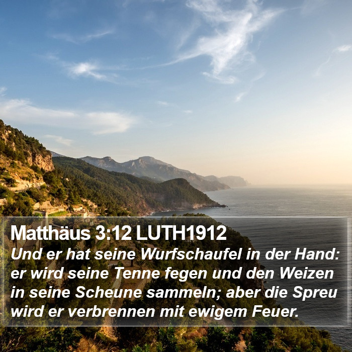 Matthäus 3:12 LUTH1912 Bible Study