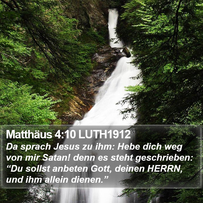 Matthäus 4:10 LUTH1912 Bible Study