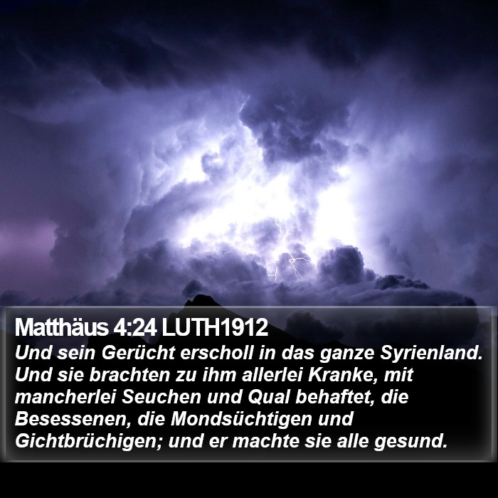 Matthäus 4:24 LUTH1912 Bible Study