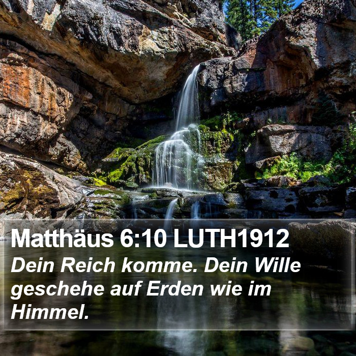 Matthäus 6:10 LUTH1912 Bible Study