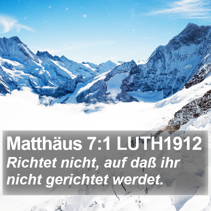 Matthäus 7:1 LUTH1912 Bible Study