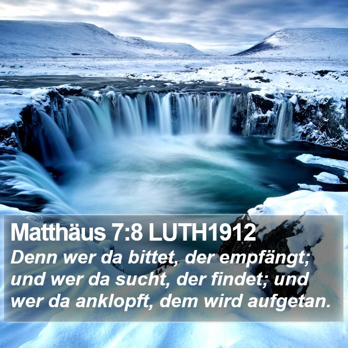 Matthäus 7:8 LUTH1912 Bible Study