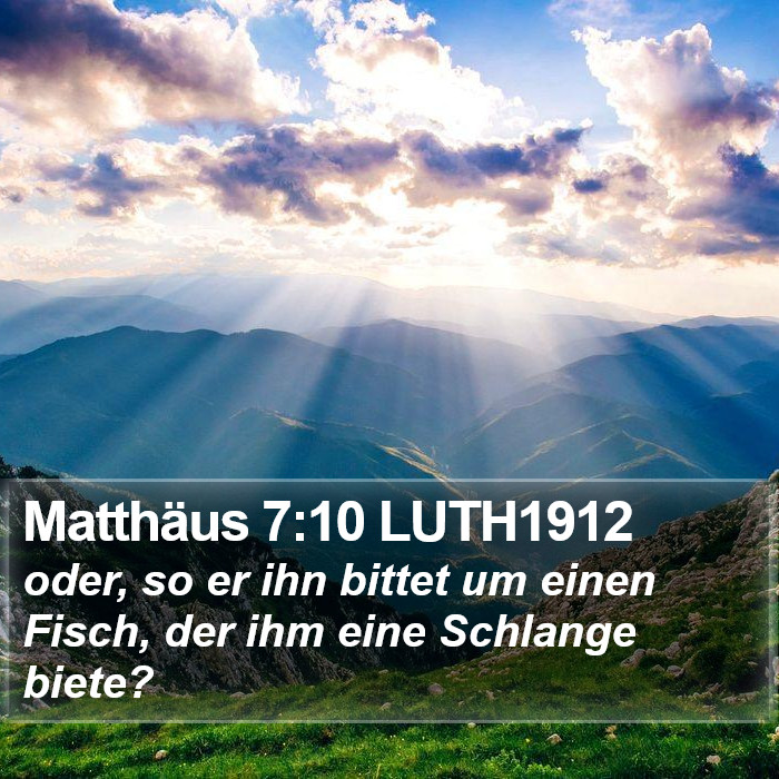 Matthäus 7:10 LUTH1912 Bible Study