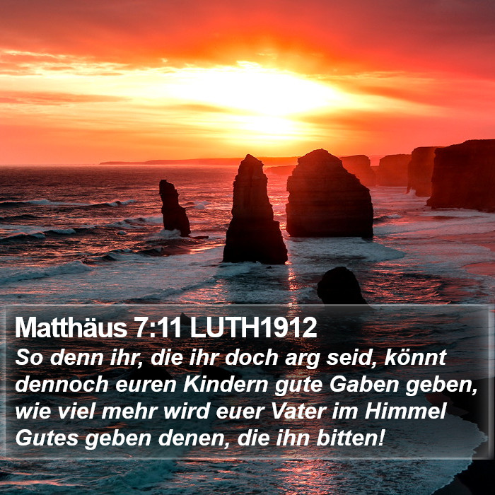 Matthäus 7:11 LUTH1912 Bible Study