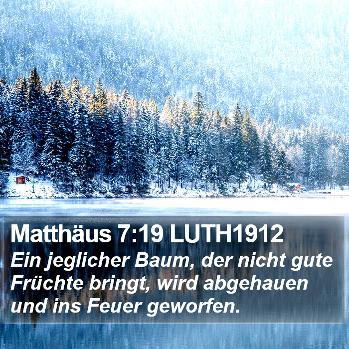 Matthäus 7:19 LUTH1912 Bible Study