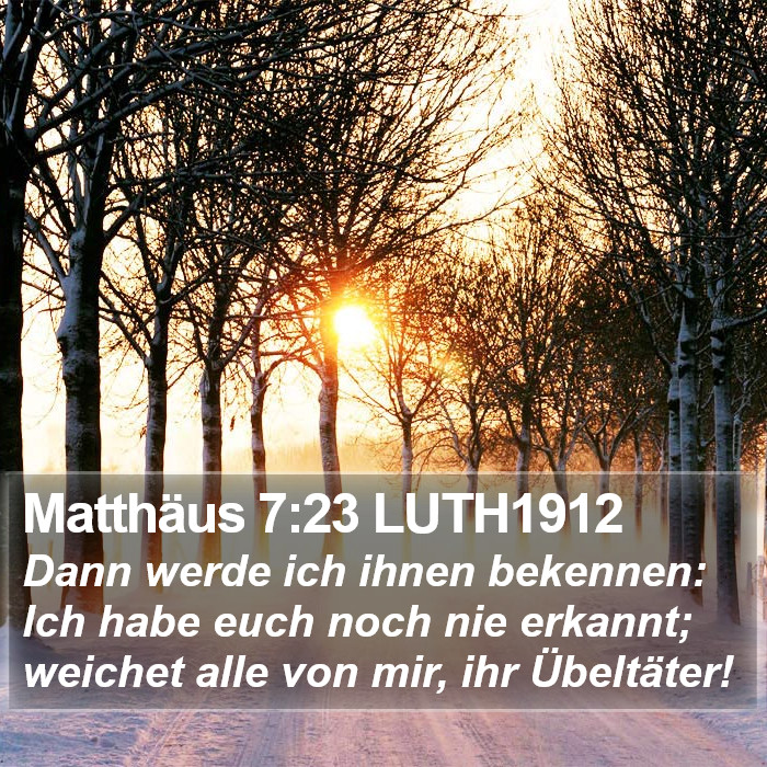 Matthäus 7:23 LUTH1912 Bible Study