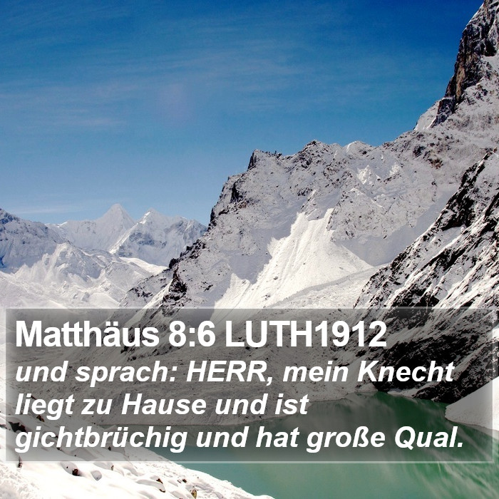 Matthäus 8:6 LUTH1912 Bible Study