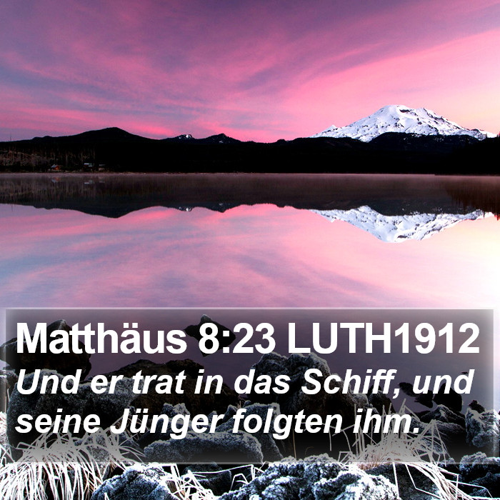 Matthäus 8:23 LUTH1912 Bible Study