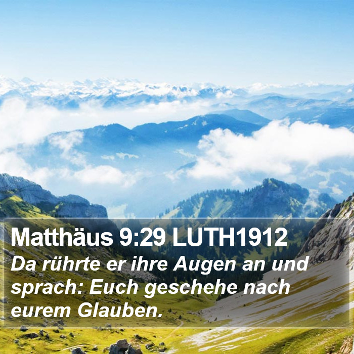 Matthäus 9:29 LUTH1912 Bible Study