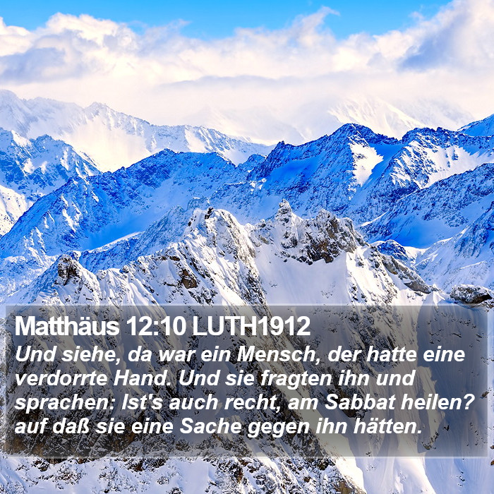 Matthäus 12:10 LUTH1912 Bible Study