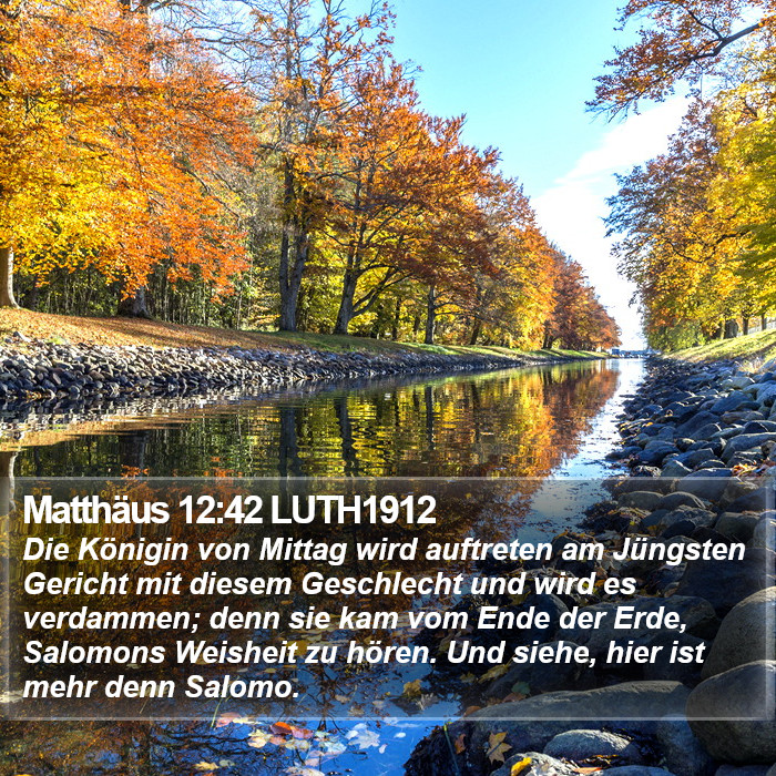 Matthäus 12:42 LUTH1912 Bible Study