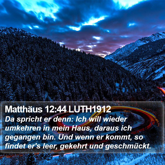 Matthäus 12:44 LUTH1912 Bible Study