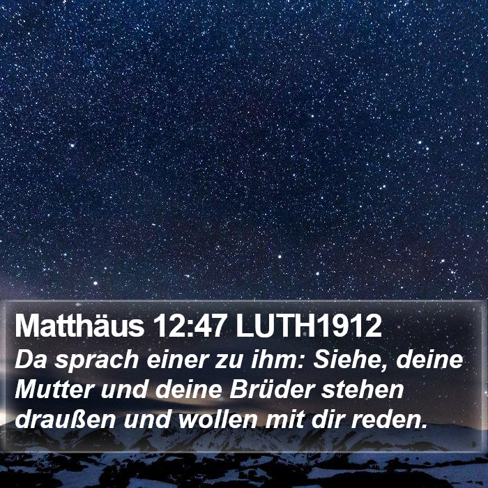 Matthäus 12:47 LUTH1912 Bible Study