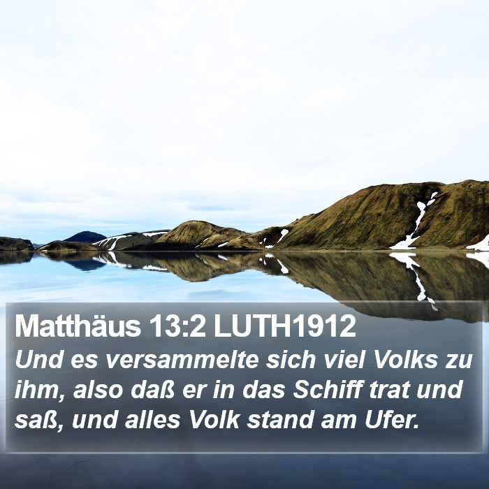 Matthäus 13:2 LUTH1912 Bible Study