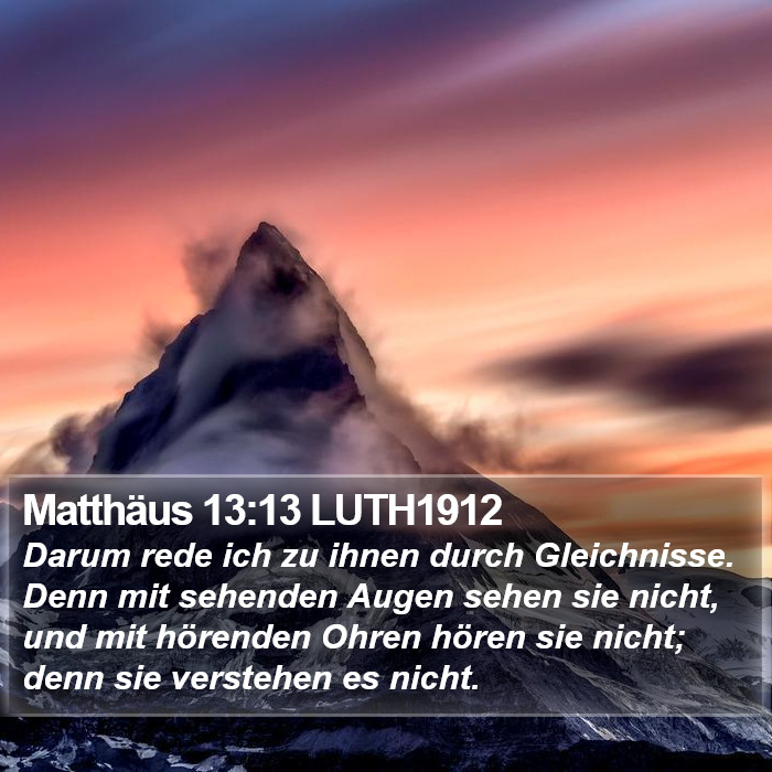 Matthäus 13:13 LUTH1912 Bible Study