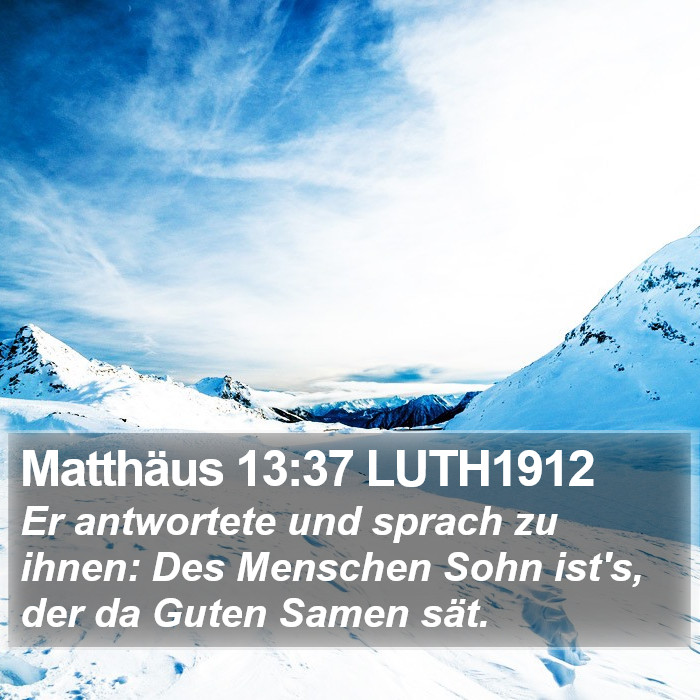 Matthäus 13:37 LUTH1912 Bible Study