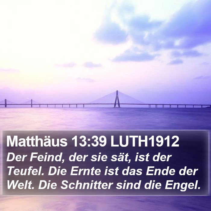 Matthäus 13:39 LUTH1912 Bible Study