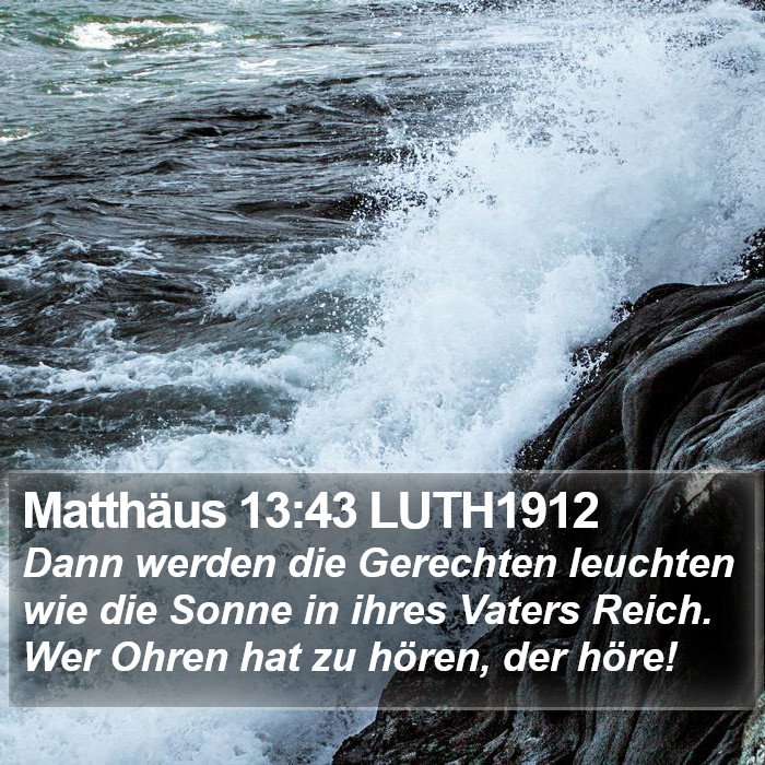 Matthäus 13:43 LUTH1912 Bible Study