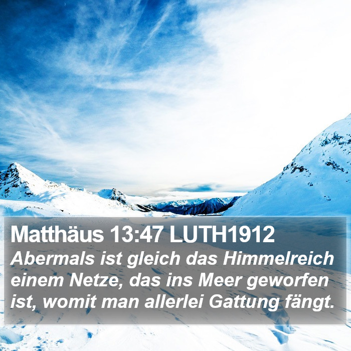 Matthäus 13:47 LUTH1912 Bible Study