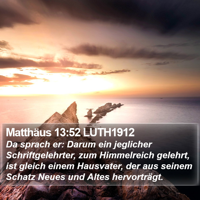 Matthäus 13:52 LUTH1912 Bible Study