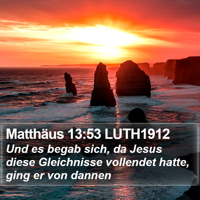 Matthäus 13:53 LUTH1912 Bible Study