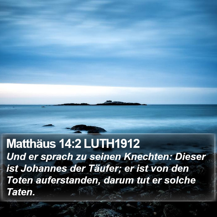 Matthäus 14:2 LUTH1912 Bible Study