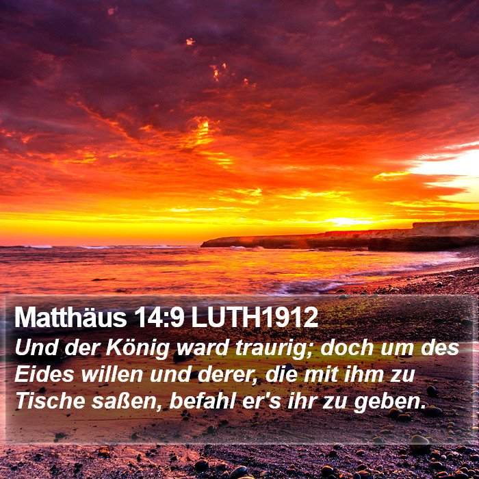 Matthäus 14:9 LUTH1912 Bible Study