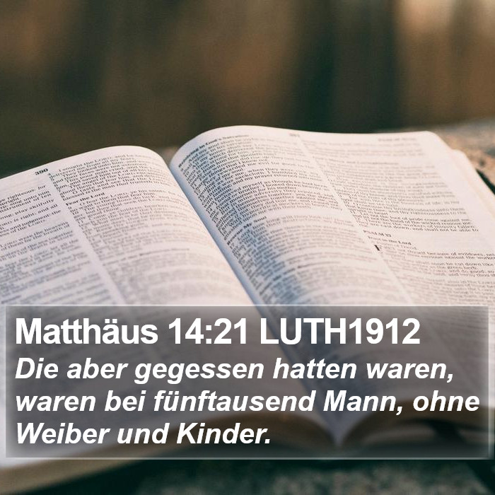 Matthäus 14:21 LUTH1912 Bible Study