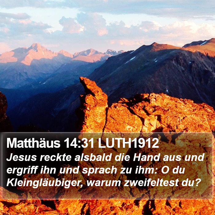 Matthäus 14:31 LUTH1912 Bible Study