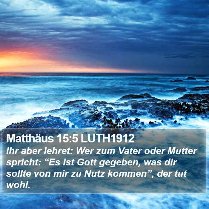 Matthäus 15:5 LUTH1912 Bible Study