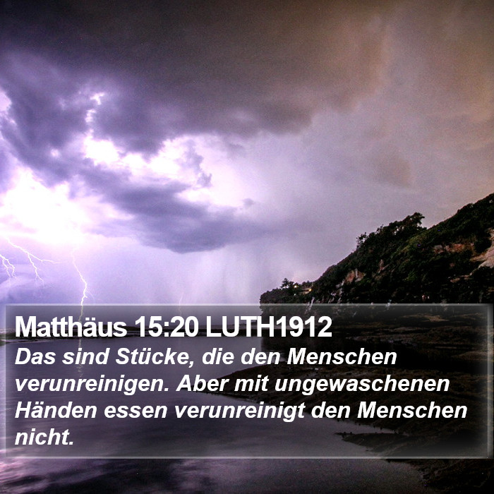 Matthäus 15:20 LUTH1912 Bible Study