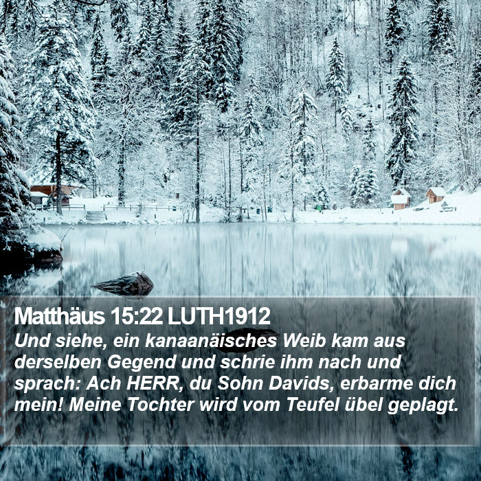 Matthäus 15:22 LUTH1912 Bible Study