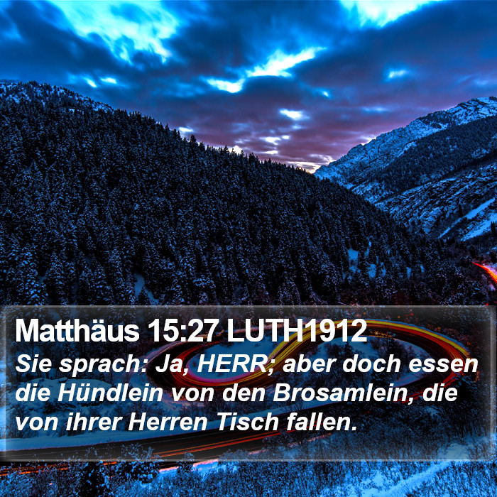 Matthäus 15:27 LUTH1912 Bible Study