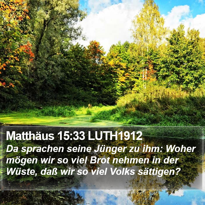 Matthäus 15:33 LUTH1912 Bible Study