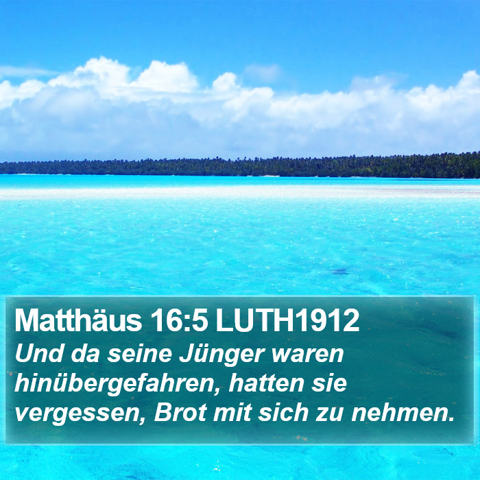 Matthäus 16:5 LUTH1912 Bible Study