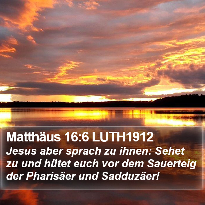 Matthäus 16:6 LUTH1912 Bible Study