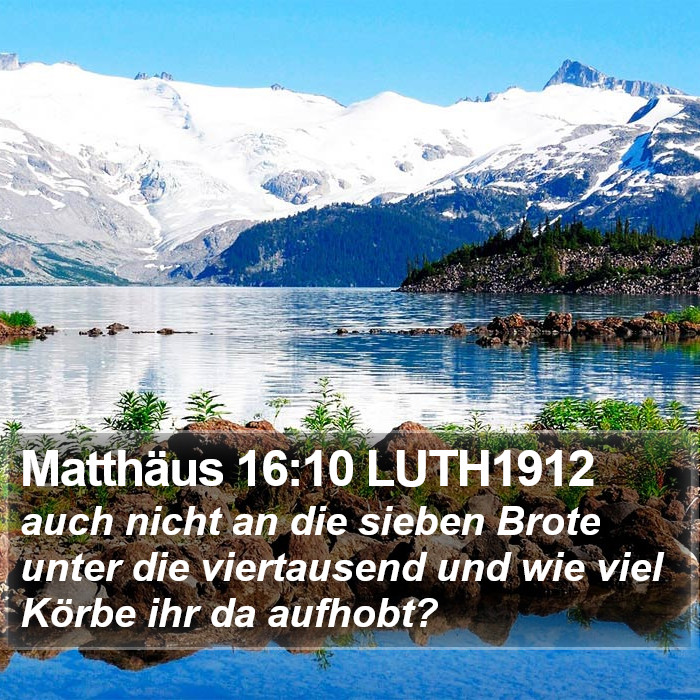 Matthäus 16:10 LUTH1912 Bible Study