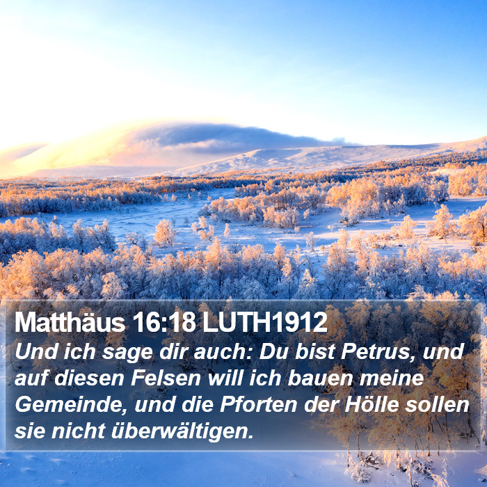 Matthäus 16:18 LUTH1912 Bible Study