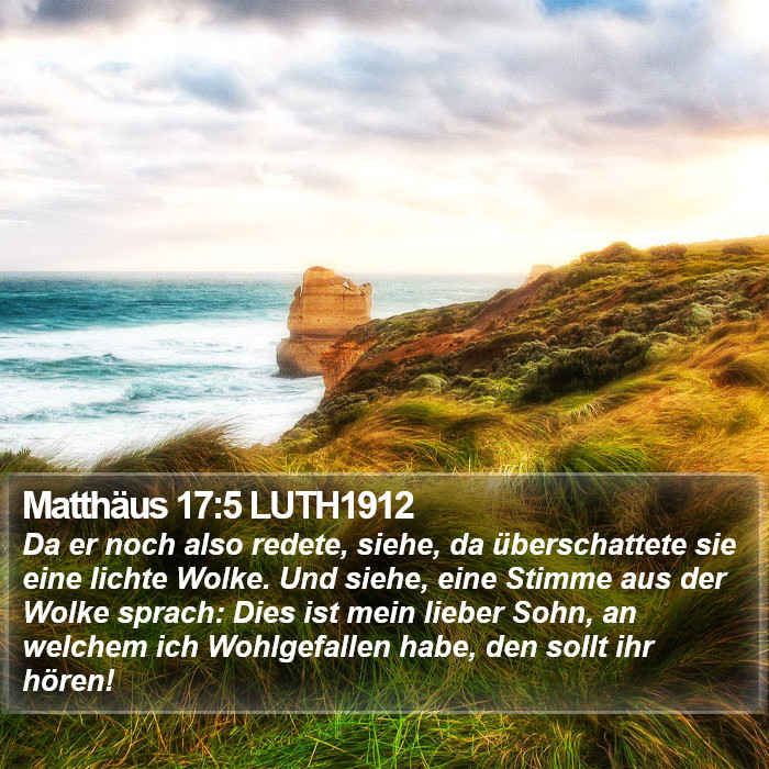 Matthäus 17:5 LUTH1912 Bible Study