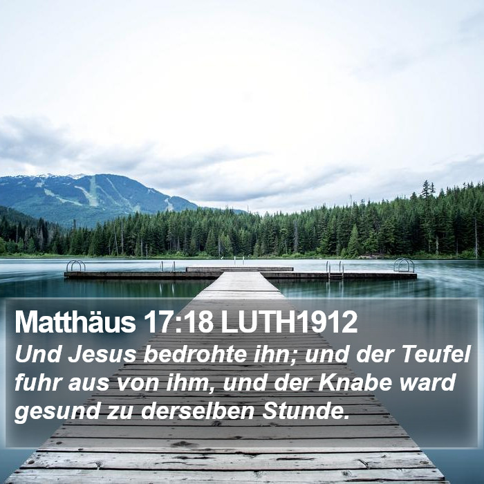 Matthäus 17:18 LUTH1912 Bible Study