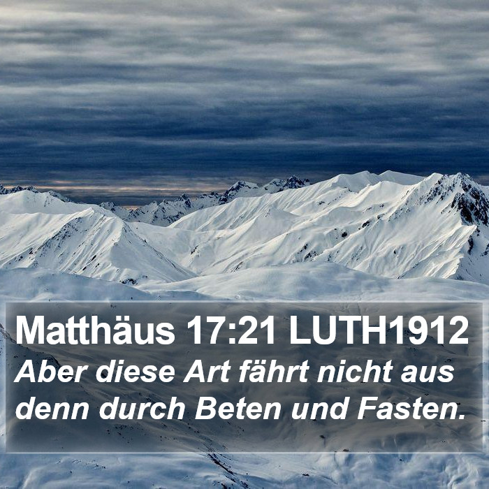 Matthäus 17:21 LUTH1912 Bible Study