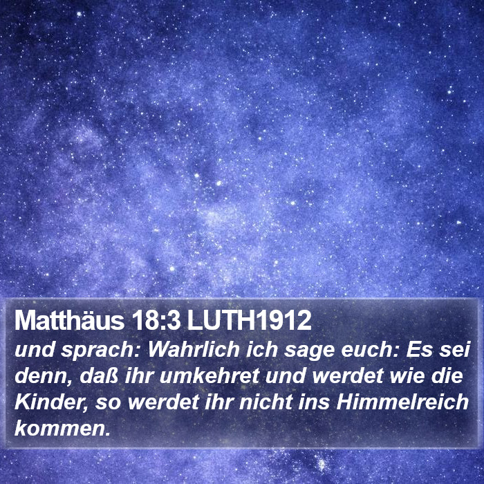 Matthäus 18:3 LUTH1912 Bible Study